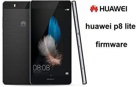 Huawei P8 Lite Firmware .